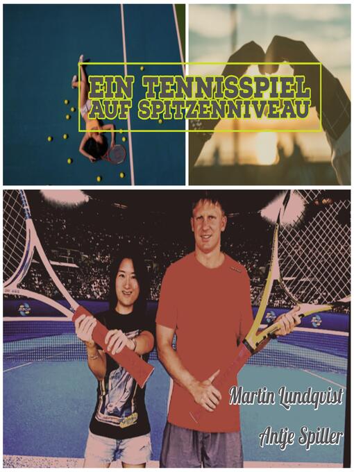 Title details for Ein Tennisspiel auf Spitzenniveau by Martin Lundqvist - Available